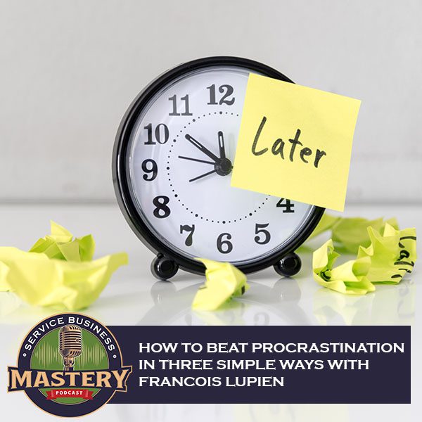 SBM 607 | Beat Procrastination